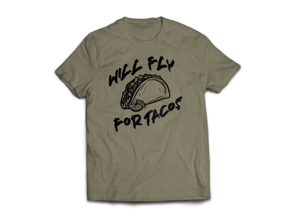 Will Fly For Tacos T-Shirt