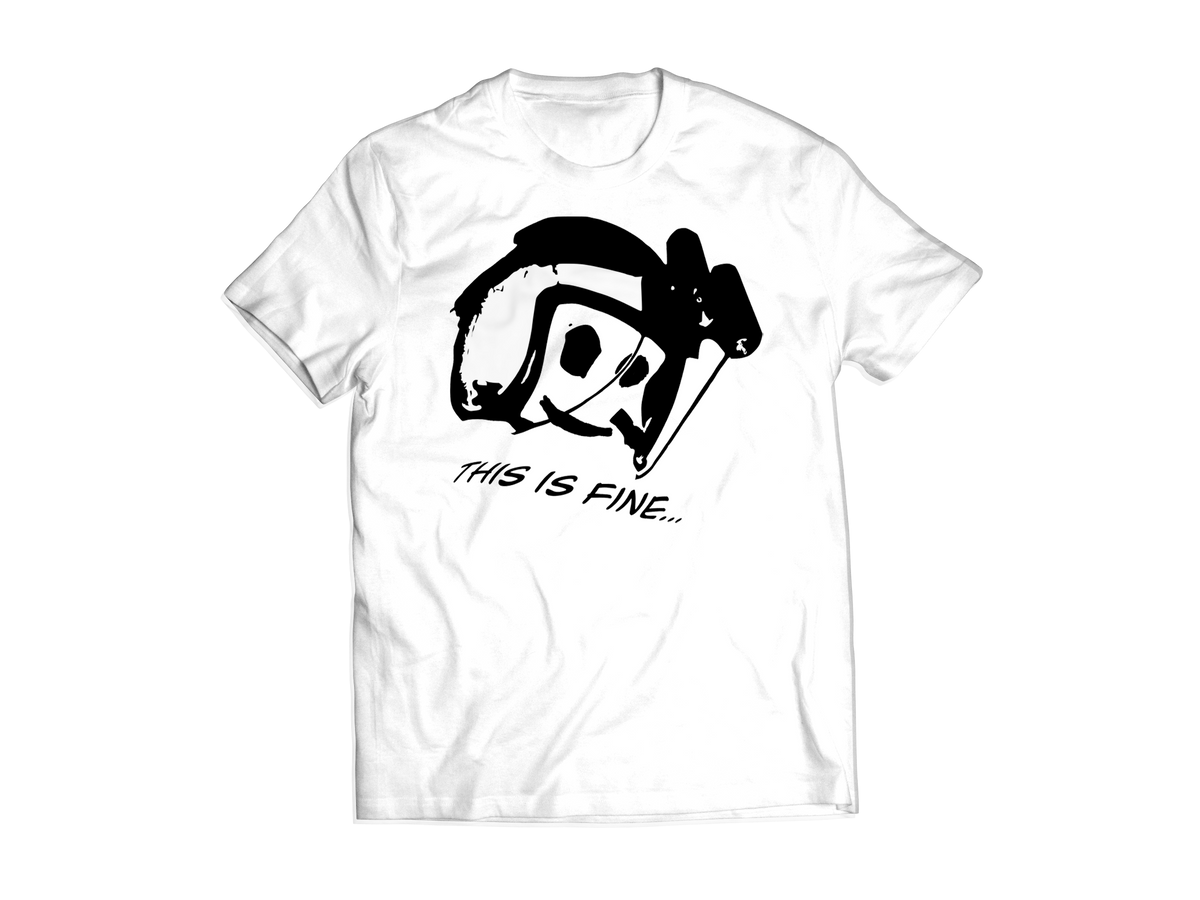 This Is Fine T-Shirt