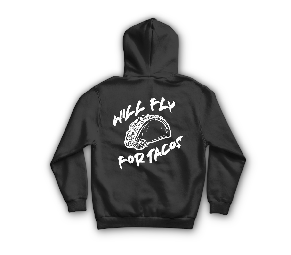 Will Fly For Tacos Hoodie — Black, back