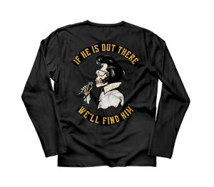 We'll Find Him Long Sleeve
