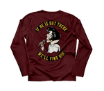 We'll Find Him Long Sleeve