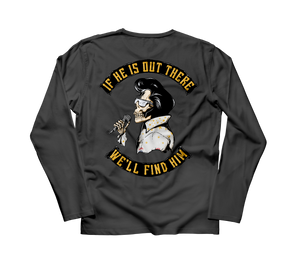 We'll Find Him Long Sleeve