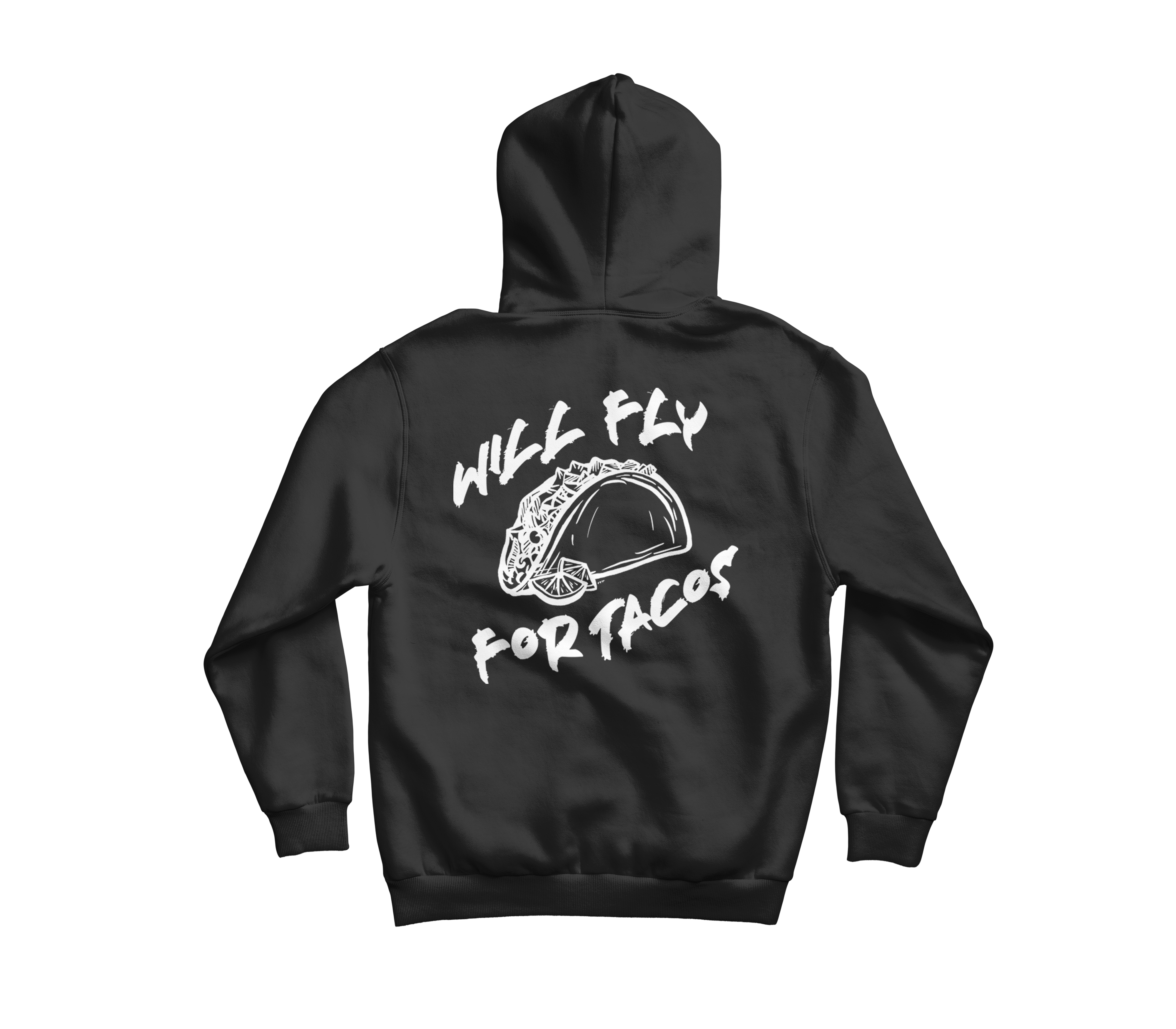 Will Fly For Tacos Pullover Hoodie