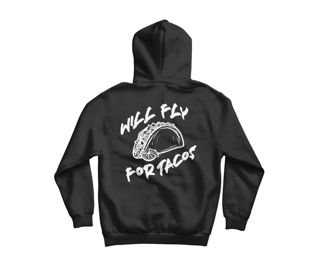 Will Fly For Tacos Pullover Hoodie