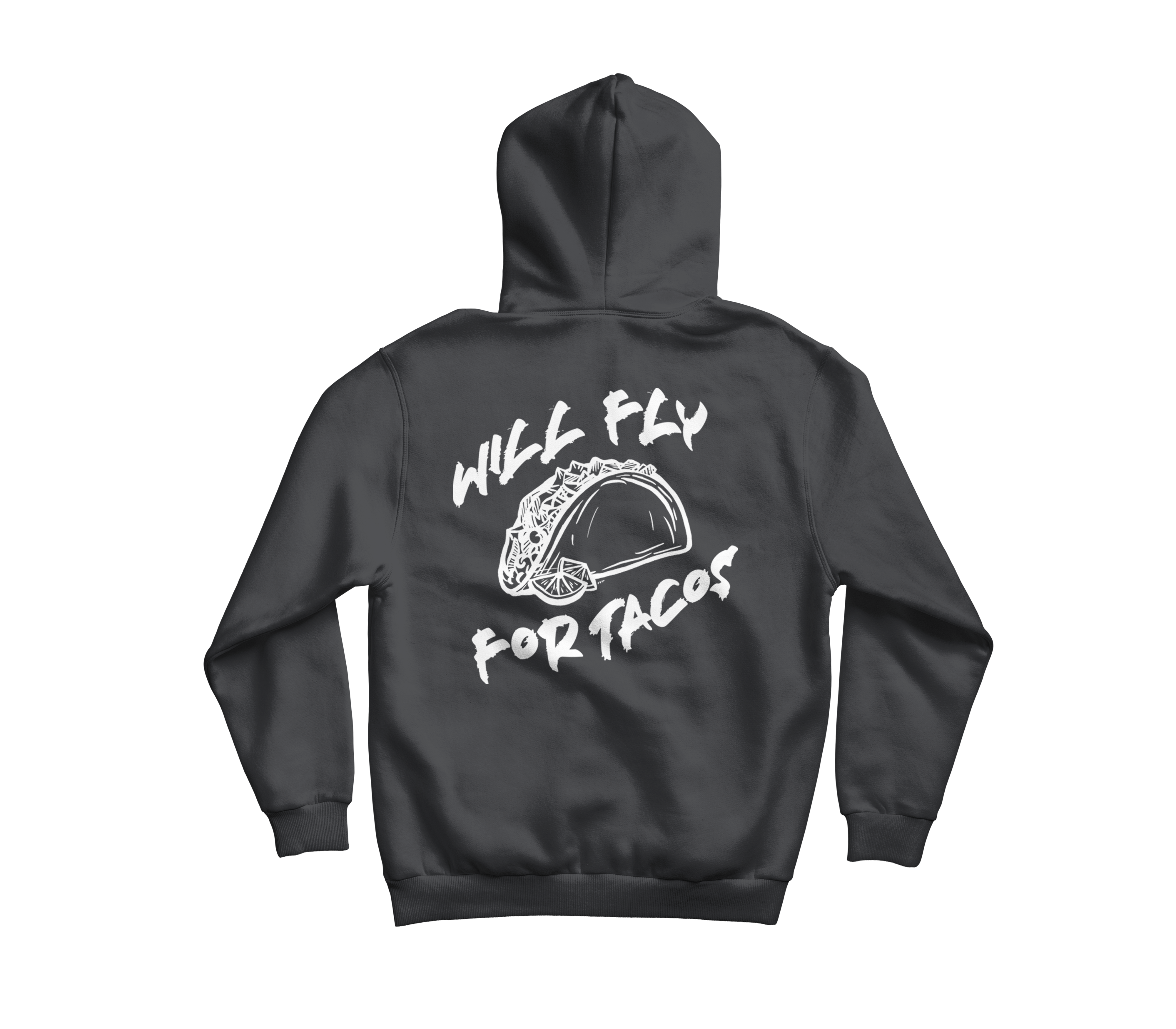 Will Fly For Tacos Pullover Hoodie