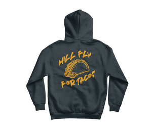 Will Fly For Tacos Pullover Hoodie