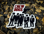 Crew Dogs