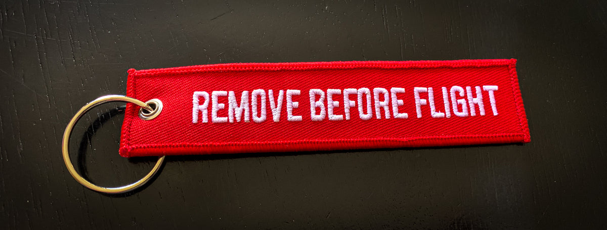 Remove Before Flight Key Chain Tag