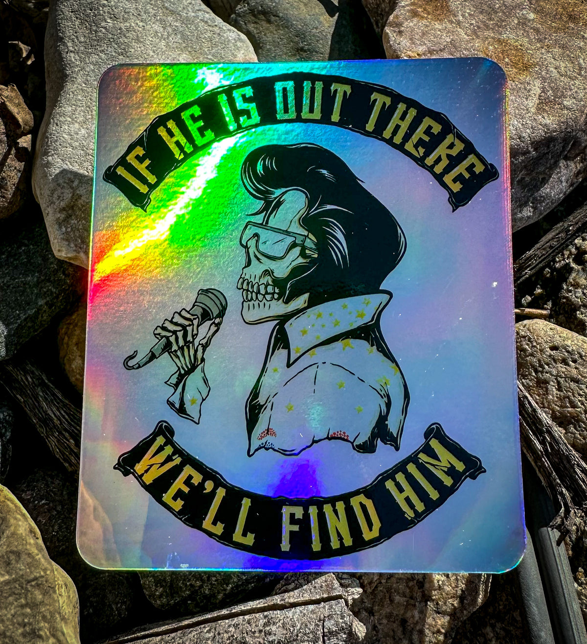 We'll Find Him Holo Sticker